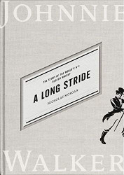Long Stride: The Story of the World's No. 1 Scotch Whisky