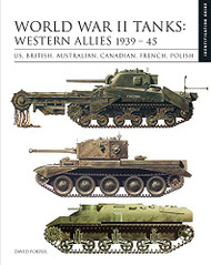 World War II Tanks: Western Allies 1939-45: US British Australian