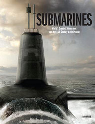 Submarines: The World's Greatest Submarines from the 18th Century