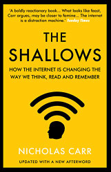 Shallows: How the Internet Is Changing the Way We Think Read