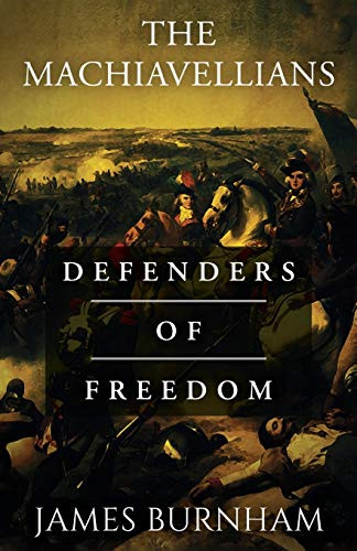 Machiavellians: Defenders of Freedom