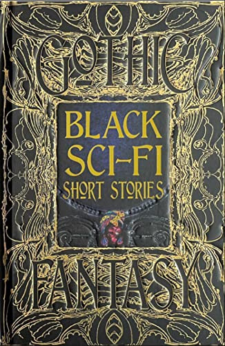 Black Sci-Fi Short Stories (Gothic Fantasy)