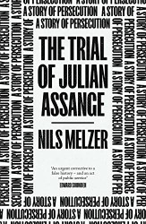 Trial of Julian Assange: A Story of Persecution