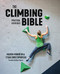 Climbing Bible: Practical Exercises: Technique and strength