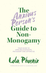 Anxious Person's Guide to Non-Monogamy