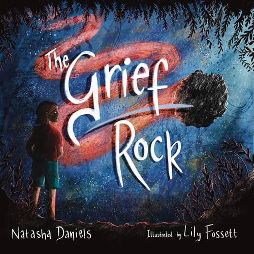 Grief Rock: A Book to Understand Grief and Love