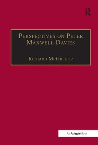 Perspectives on Peter Maxwell Davies