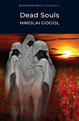 Dead Souls (Wordsworth Classics)