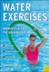 Water Exercises: Workouts With the Aqua Noodle
