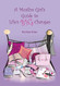 Muslim Girl's Guide to Life's Big Changes