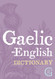 Gaelic-english English-gaelic Dictionary