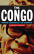 Congo: From Leopold to Kabila: A People's History