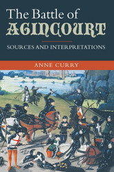 Battle of Agincourt: Sources and Interpretations - Warfare