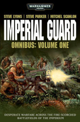 Imperial Guard Omnibus: Volume 1 (Warhammer 40000)