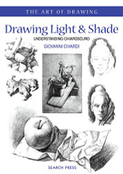 Drawing Light & Shade: Understanding Chiarascuro