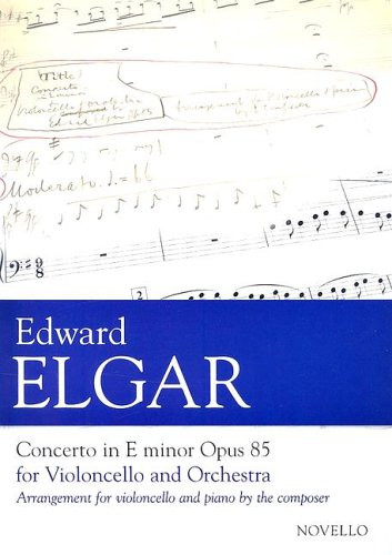 Concerto in E Minor Op. 85 for Violoncello and Orchestra