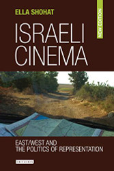 Israeli Cinema: East/West and the Politics of Representation