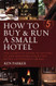 How to buy & run a small hotel