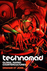 Technomad: Global Raving Countercultures