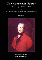 Cornwallis Papers volume 6 The Campaigns of 1780 and 1781