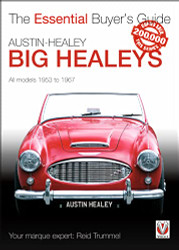 Austin-Healey Big Healeys: All Models 1953 to 1967