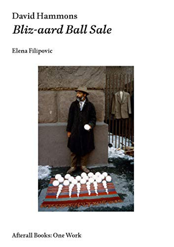 David Hammons: Bliz-aard Ball Sale (Afterall Books / One Work)