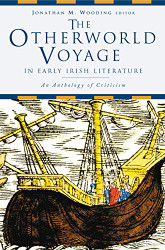 Otherworld Voyage in Early Irish literature