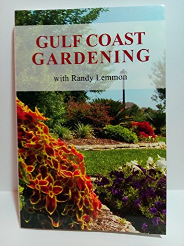 Gulf Coast Gardening with Randy Lemmon