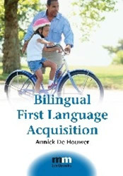 Bilingual First Language Acquisition (MM Textbooks 2)