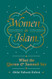 Women in Islam: What the Qur'an and Sunnah Say