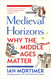Medieval Horizons /anglais