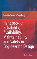 Handbook of Reliability Availability Maintainability and Safety