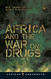 Africa and the War on Drugs (African Arguments)