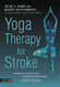 Yoga Therapy for Stroke