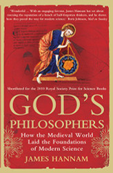 God's Philosophers: How the Medieval World Laid the Foundations