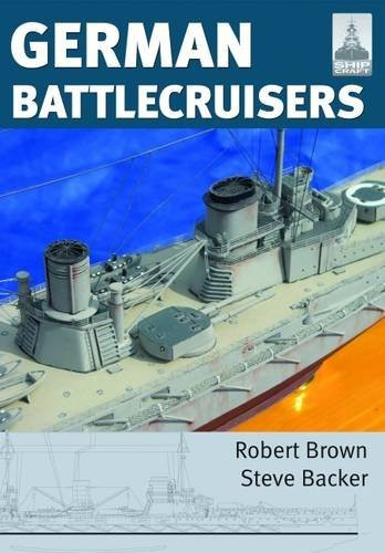 German Battlecruisers of the First World War (ShipCraft)