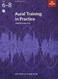 Aural Training in Practice Gr 6-8