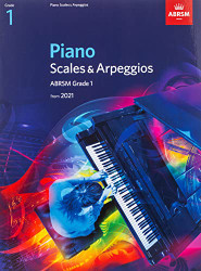 Piano Scales & Arpeggios ABRSM Grade 1: from 2021 - ABRSM Scales