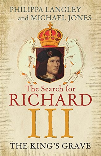 King's Grave: The Search for Richard III