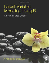 Latent Variable Modeling Using R