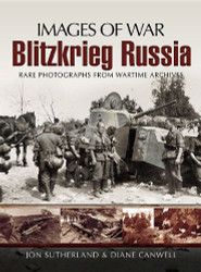 Blitzkrieg Russia (Images of War)