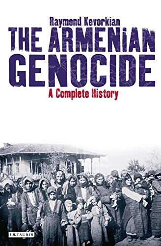 Armenian Genocide: A Complete History