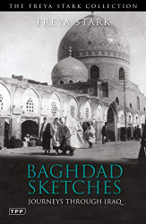 Baghdad Sketches: Journeys Through Iraq (Tauris Parke s)