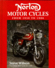 Norton Motorcycles: From 1950 to 1986