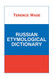 Russian Etymological Dictionary (Russian Studies)