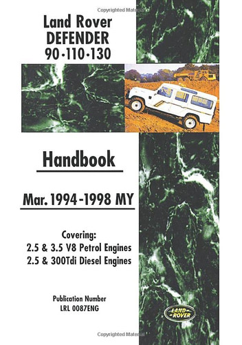 Land Rover Defender 90.110.130 Mar. 1994-1998 MY Handbook