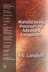 Manufacturing Processes for Advanced Composites