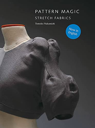 Pattern Magic: Stretch Fabrics