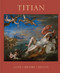 Titian: Love Desire Death