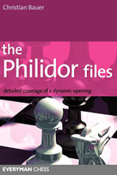 Philidor Files: Detailed Coverage Of A Dynamic Opening